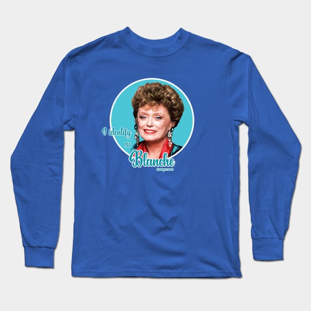 Blanche Devereaux Long Sleeve T-Shirt by Camp.o.rama